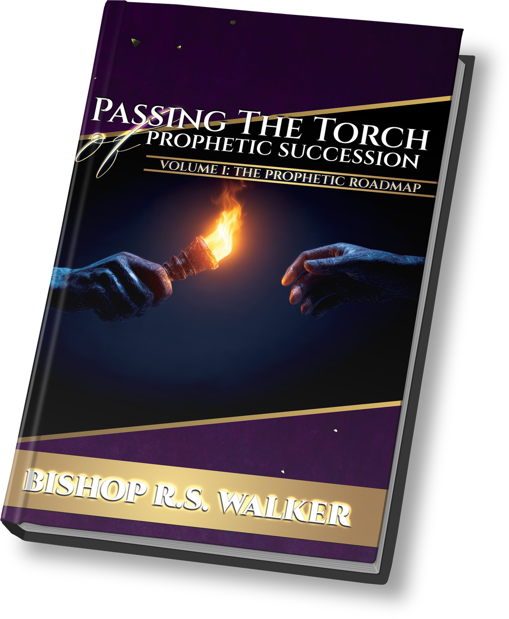 Passing The Torch Of Prophetic Succession (Hardback)