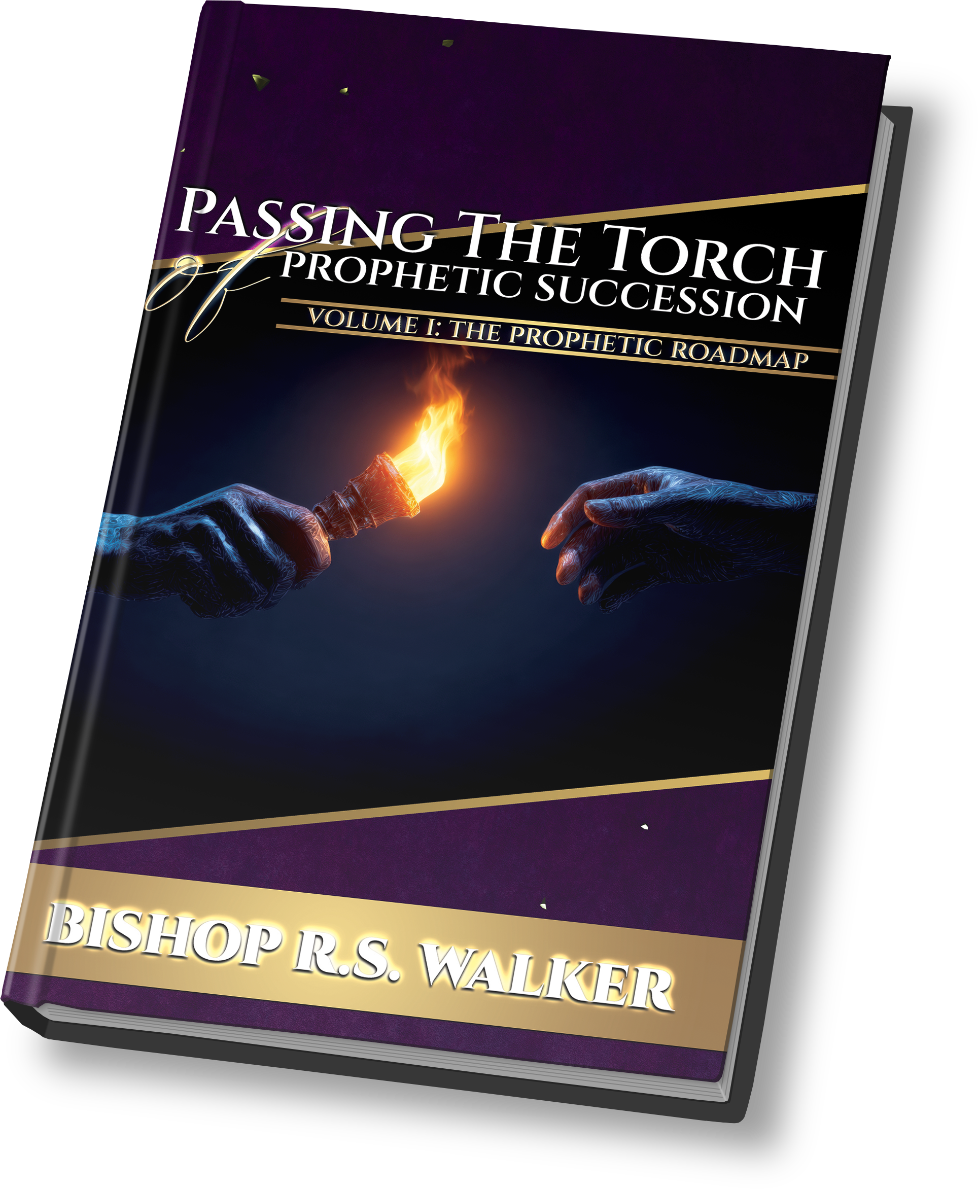 Passing The Torch Of Prophetic Succession (Hardback)